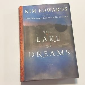 5 for $25- The Lake of Dreams, a Novel by Kim Edwards